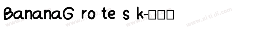 BananaG ro te s k字体转换